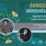 Évadzáró Népzenész Klub: "Nyitott füllel" - Világzene, népzene és ami köztük van