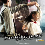 Évadzáró #szentgyörgyitáncház a Mozgás Éjszakáján