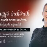 Rendhagyó énekórák Kászoniné Fejős Gabriellával