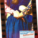 #szentgyörgyitáncház koncerttel