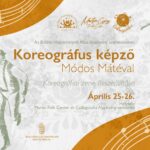 Koreográfus képző Módos Mátéval