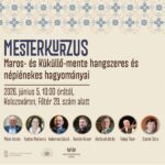 IV. Népzenei Mesterkurzus: Maros-Küküllő-mente hangszere és népiénekes hagyományai