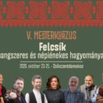 V. Népzenei Mesterkurzus - Felcsík hangszeres és népiénekes hagyományai